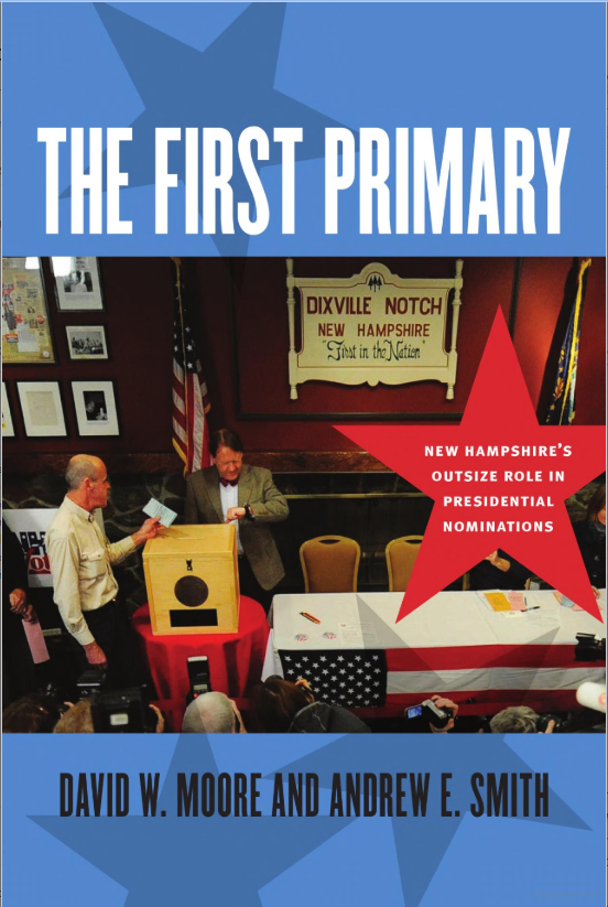 Book cover to "The First Primary: Why New Hampshire?" Book cover to "The First Primary: Why New Hampshire?"