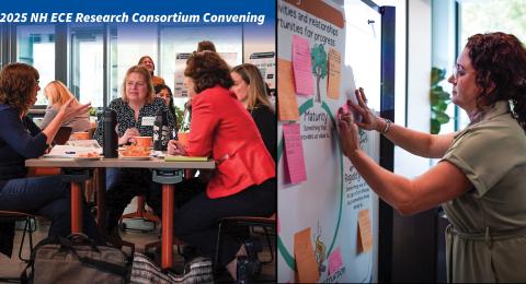 scenes from 2025 NH ECE Research Consortium Convening